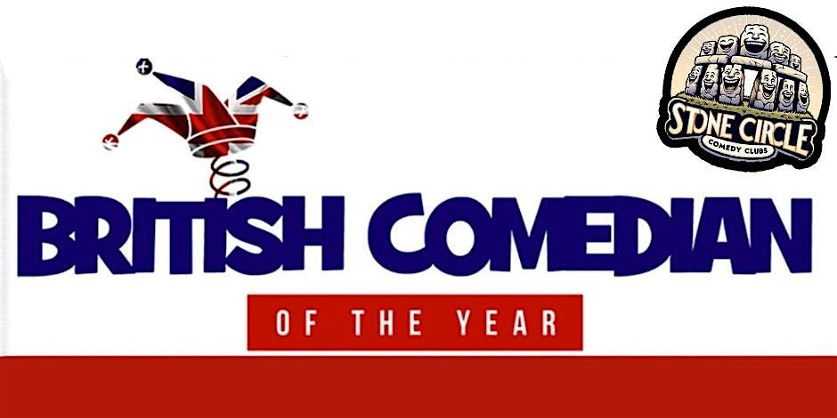 Stone Circle comedy club - British Comdian of the year