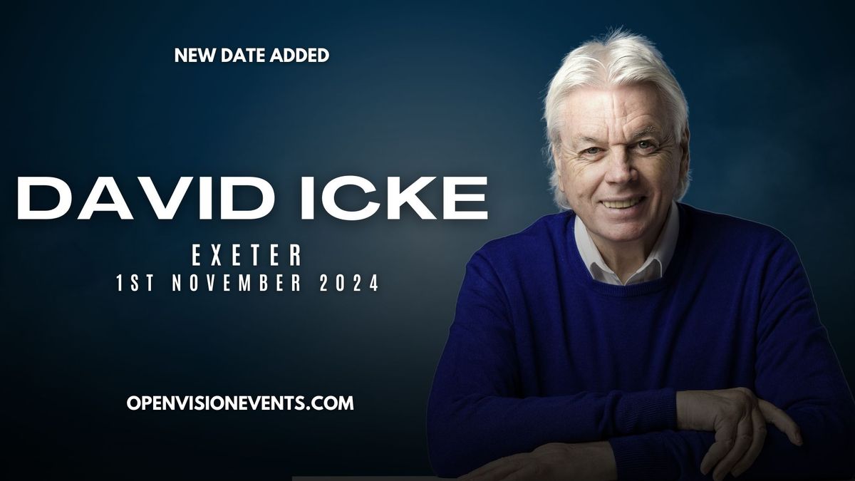 David Icke UK Tour 2024 - Exeter