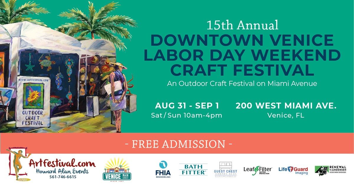 15th Annual Downtown Venice Labor Day Weekend Craft Festival, 200 Miami