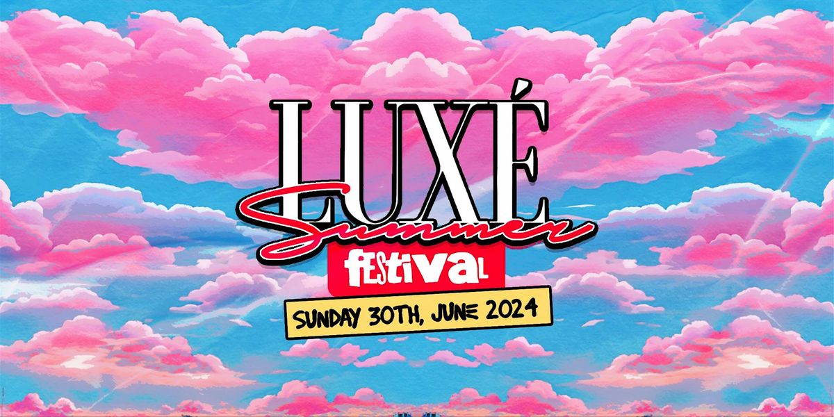 Lux\u00e9 Summer Fest