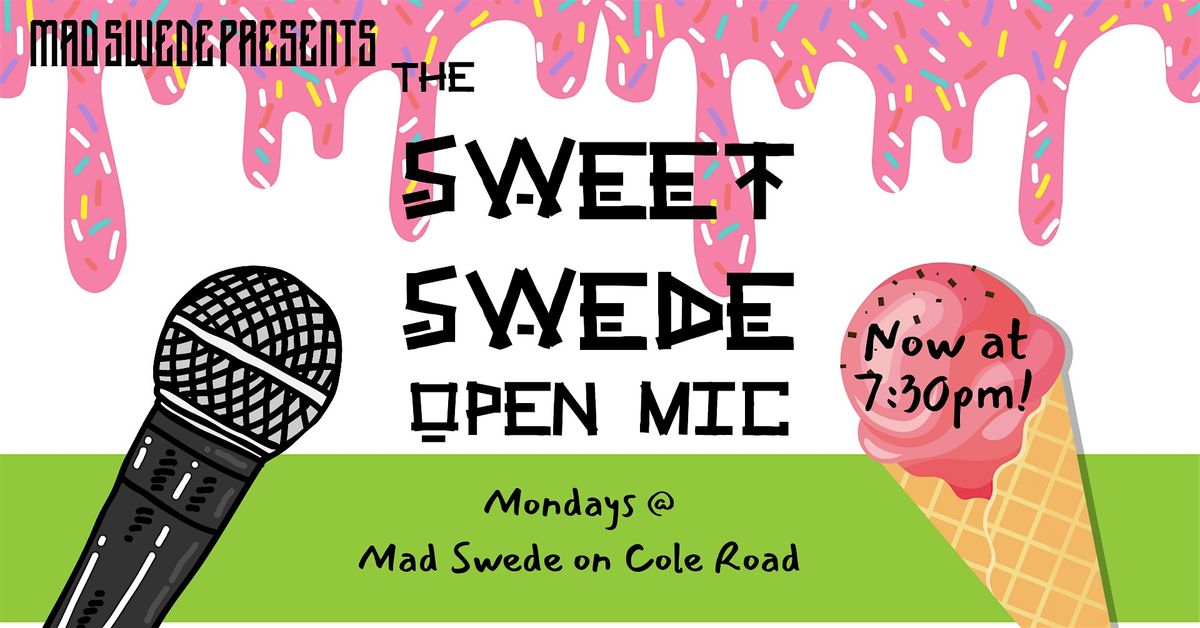 The Sweet Swede Open Mic - standup comedy