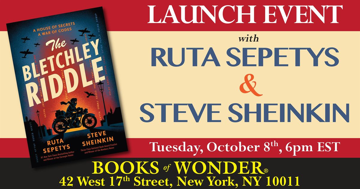 Launch | The Bletchley Riddle by Ruta Sepetys & Steve Sheinkin