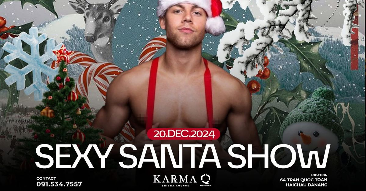 SEXY SANTA SHOW X KARMA DA NANG (FRI, 20\/12)