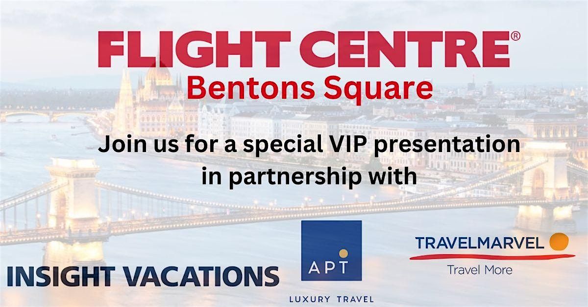 Flight Centre Bentons Square VIP Night with APT\/TM and Insight Vacations