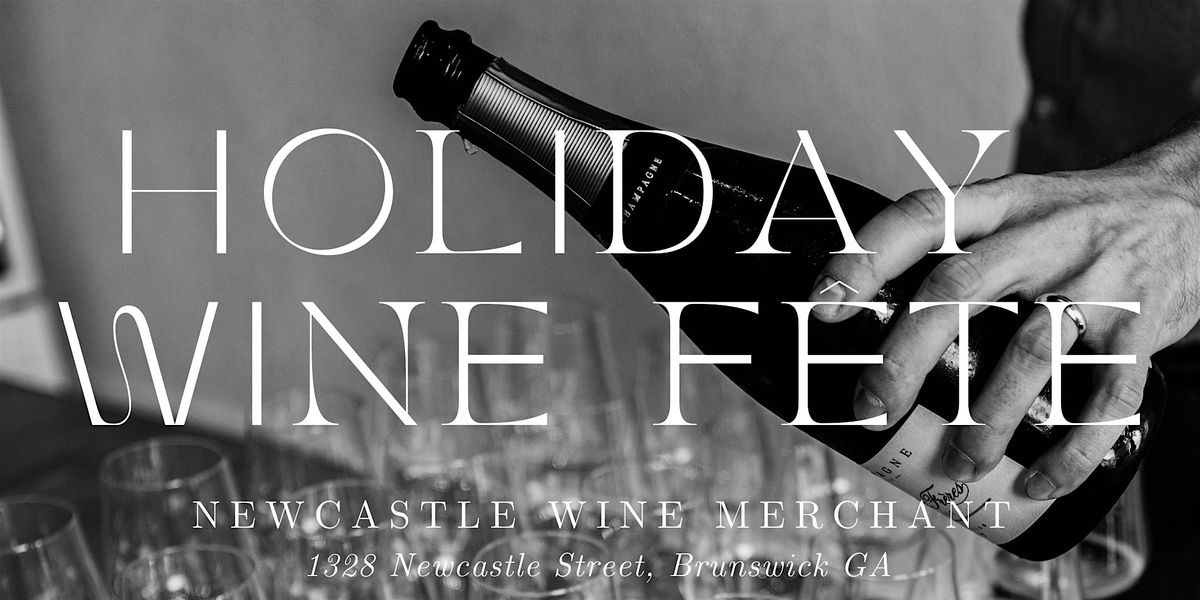 Newcastle Wine Holiday Fete 2024