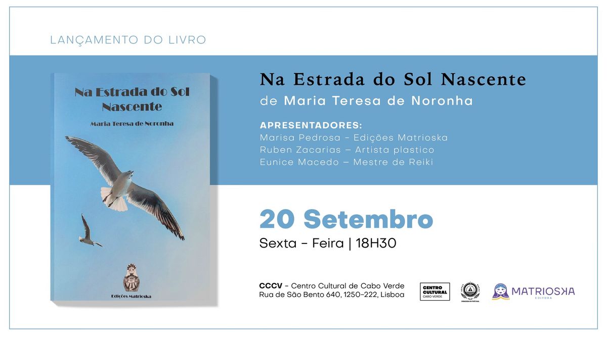 Lan\u00e7amento do Livro | Na Estrada do Sol Nascente | de Maria Teresa de Noronha