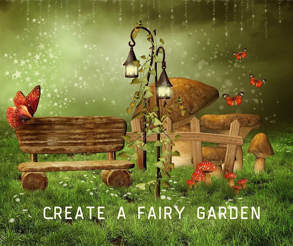 Create a Fairy Garden