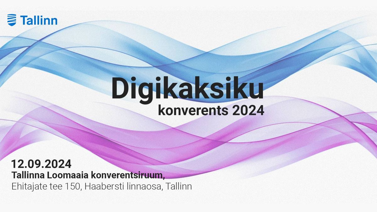 Tallinna Linna Digikaksiku konverents 2024