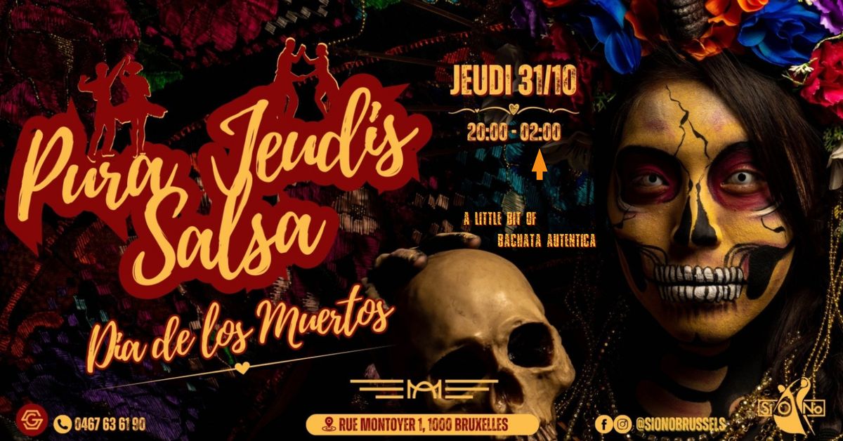 Pura Jeudi Salsa x Dia De Los Muertos