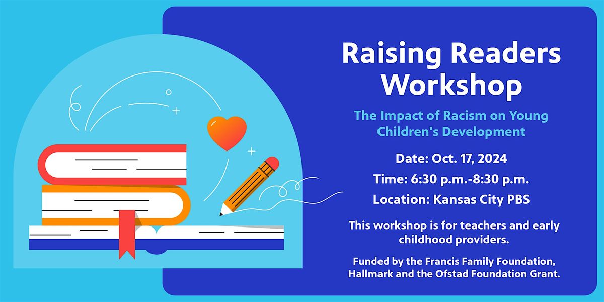 Raising Readers Workshop: The Impact of Racism on Children's Development