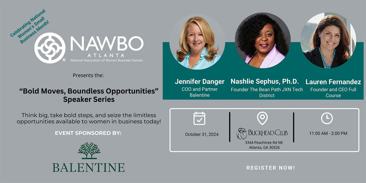 "Bold Moves, Boundless Opportunities" Speaker Series