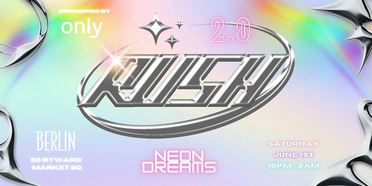 RUSH 2.0 \/ Neon Dreams Pride Month Glow Party