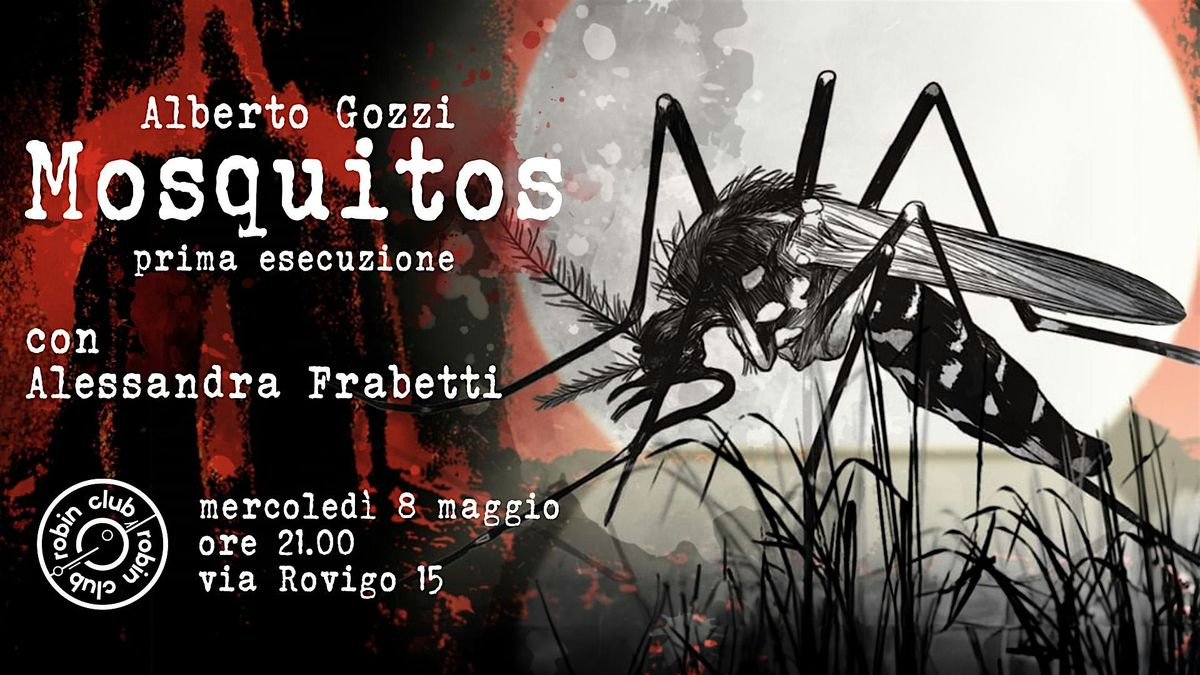 Mosquitos di Alberto Gozzi
