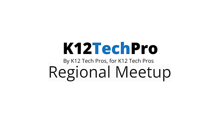 K12TechPro Southwest Meetup - Embassy Suites Dallas Market Center