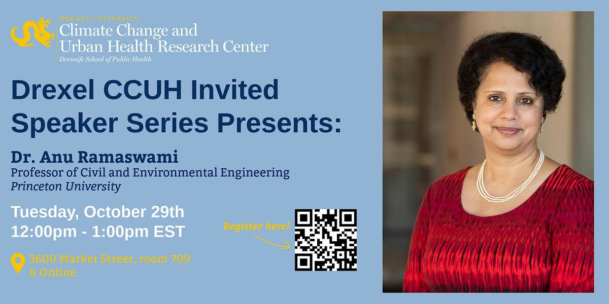 CCUH Invited Speaker Series Presents: Dr. Anu Ramaswami