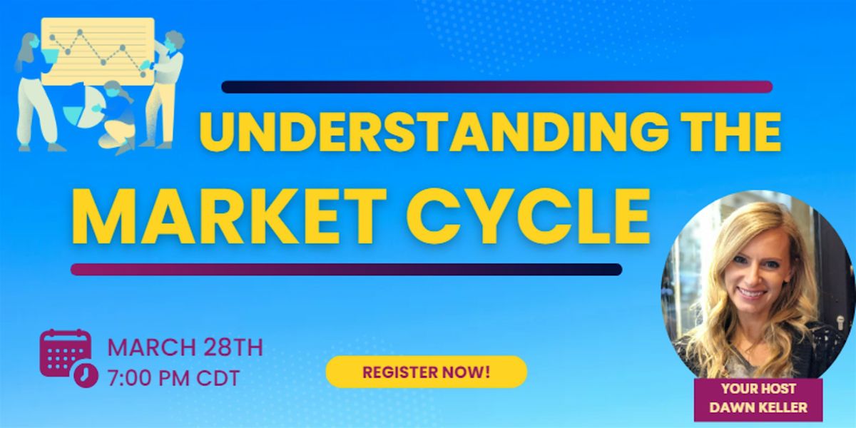 Exclusive Real Estate Webinar: Understanding the Market Cycle