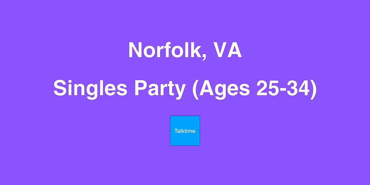 Singles Party (Ages 25-34) - Norfolk