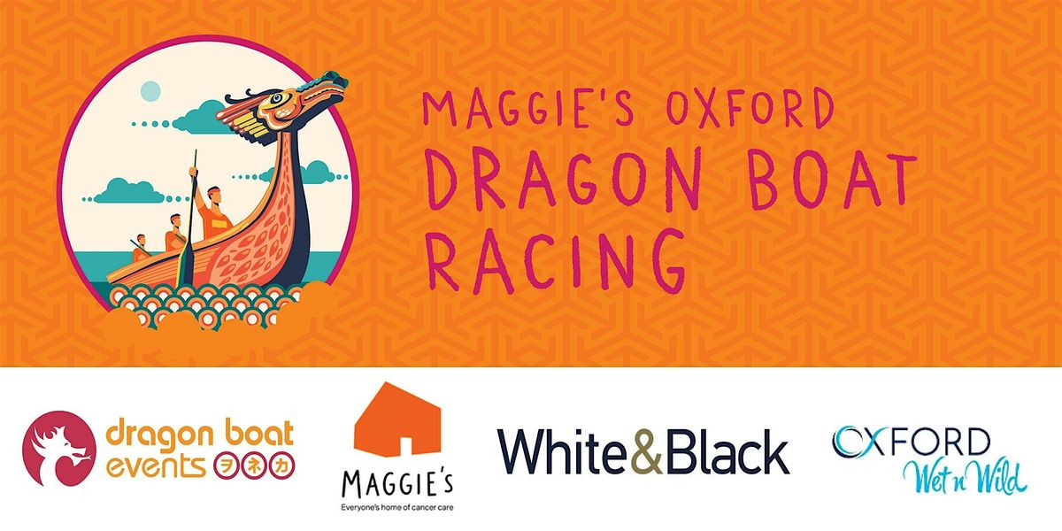 Maggie's Oxford Dragon Boat Racing 2025