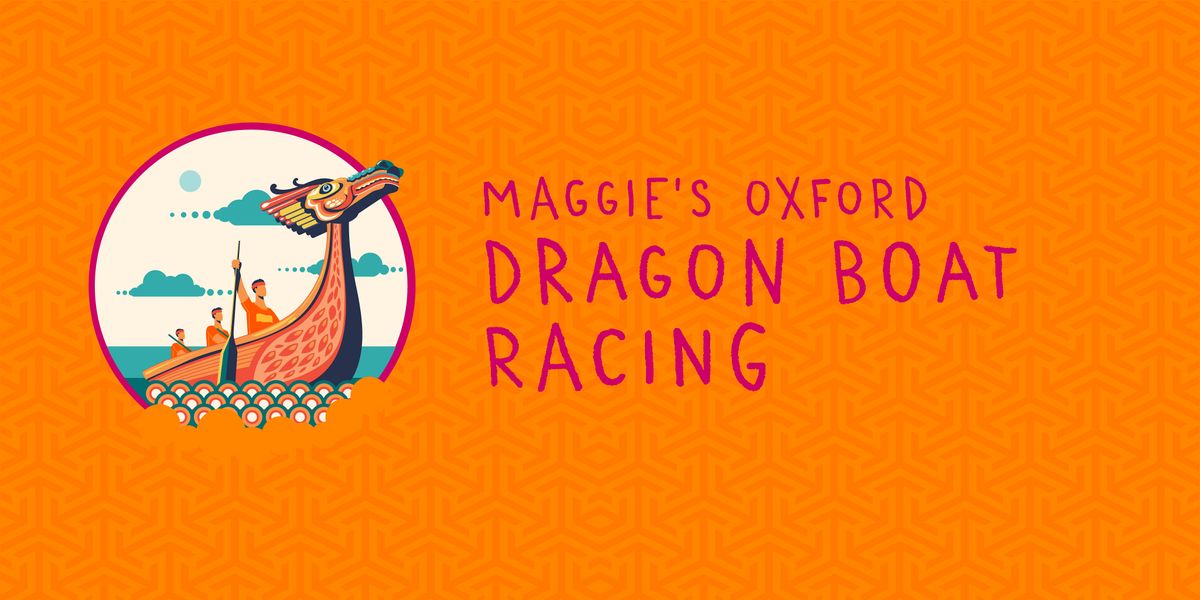 Maggie's Oxford Dragon Boat Racing 2024