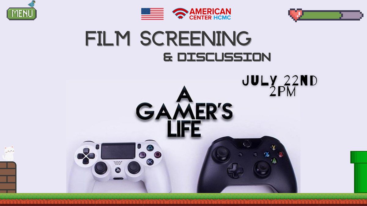 Film screening & discussion: A Gamer's Life