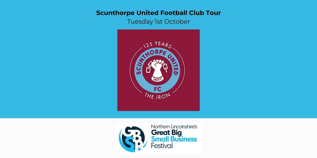 Scunthorpe United Football Club Tour - GBSB Festival Week