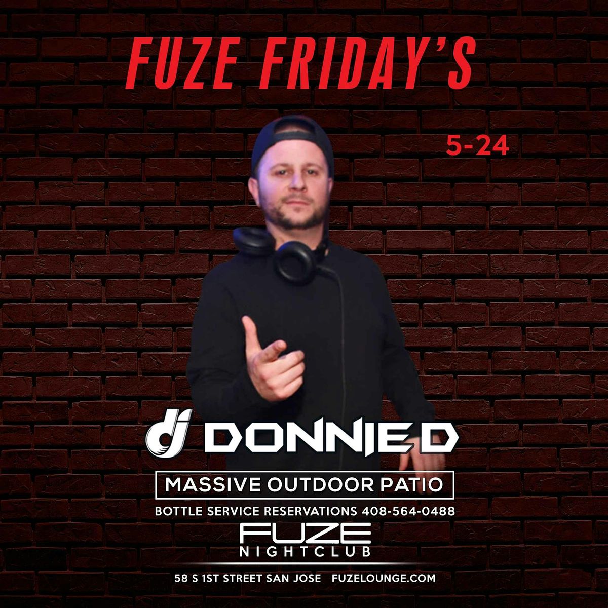 FUZE FRIDAYS  MAY  24TH DONNIE D