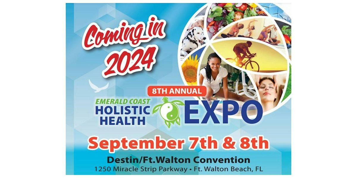 2024 8th Annual Emerald Coast Holistic Health Expo