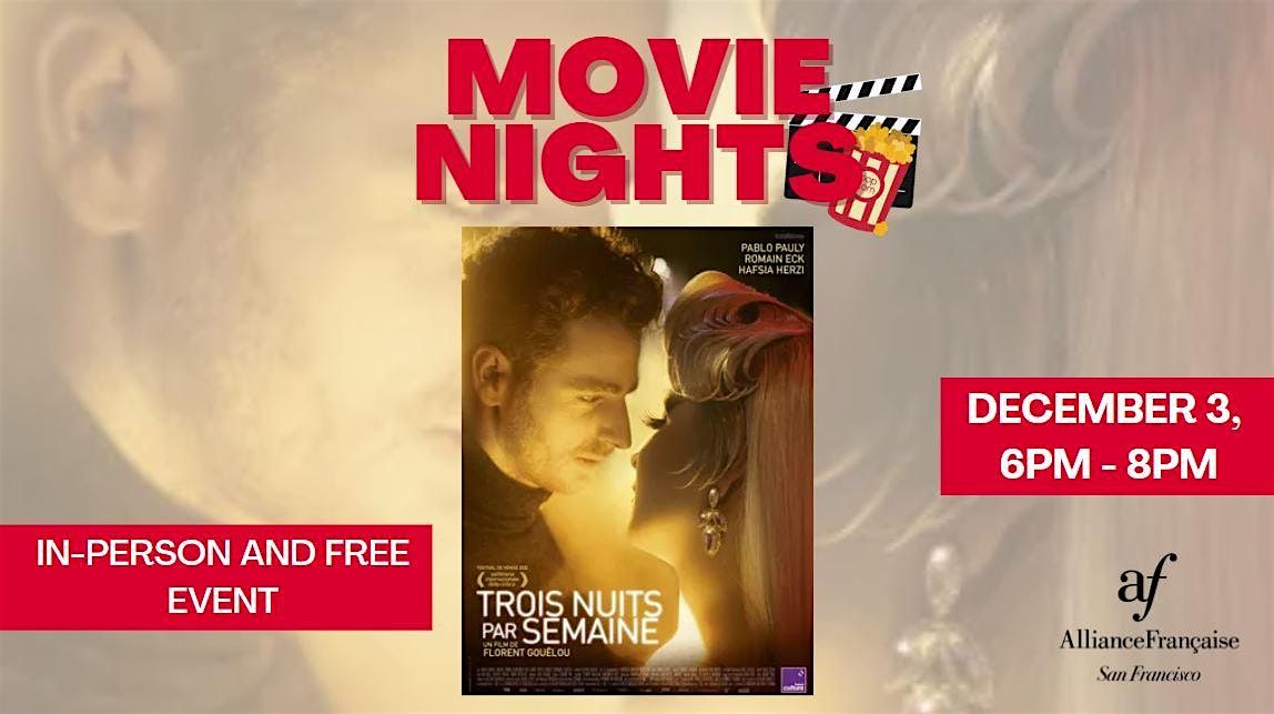 Movie Night : Trois Nuits Par Semaine (Three Nights a Week) - December 3rd