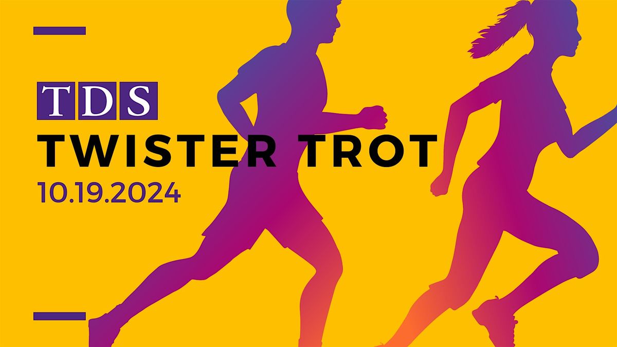 2024 TDS Twister Trot