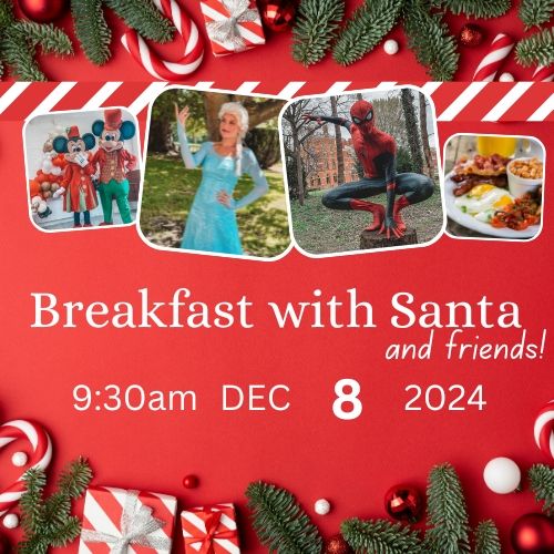 Breakfast with Santa, Elsa, Spidey, Mickey & Minnie!