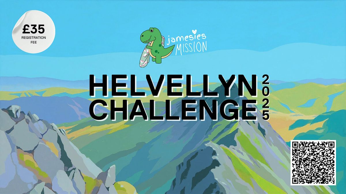 Jamesie\u2019s Mission - Helvellyn Challenge 2025