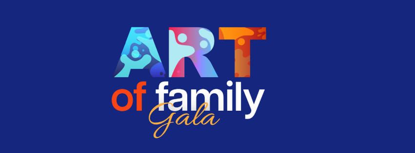 Art of Family Gala: A Celebration of Connection and Community