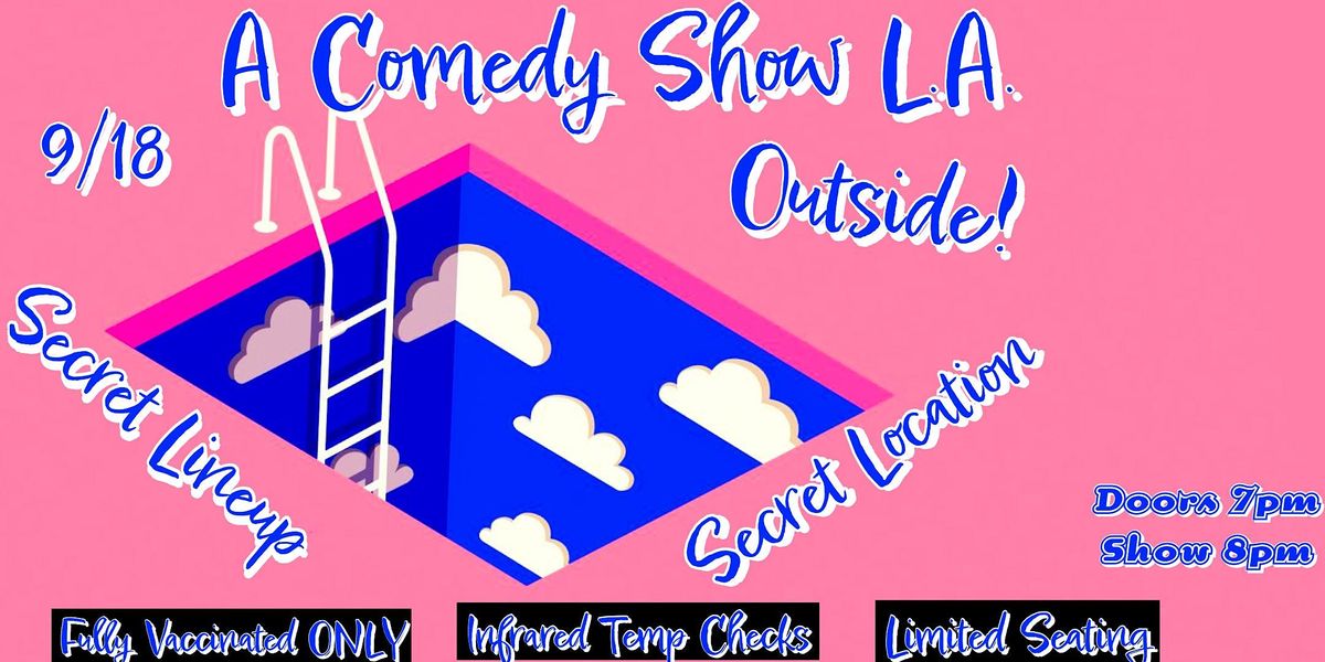 A Comedy Show L.A Outside