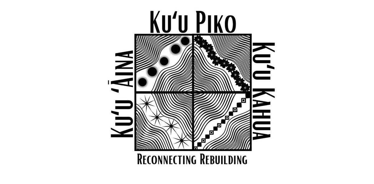 ConFest 2024 Ku'u 'Aina, Ku'u Piko, Ku'u Kahua: Reconnecting and Rebuilding