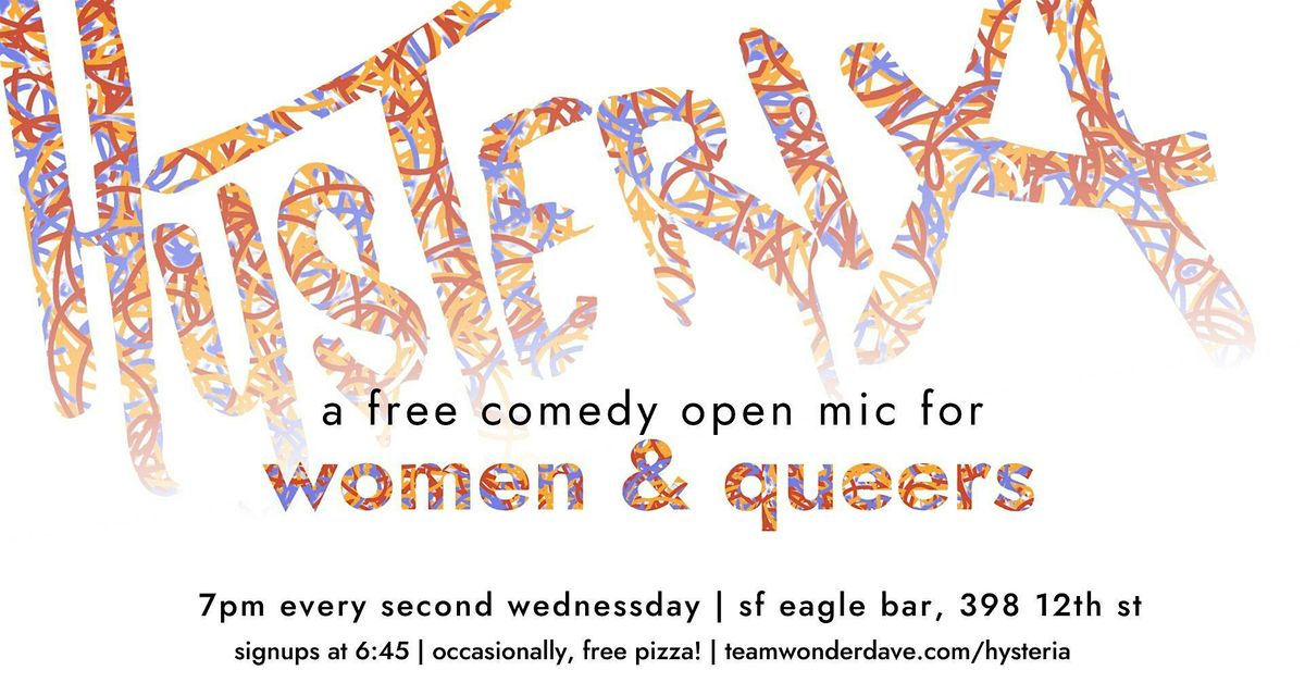Hysteria Comedy Open Mic for Women and Queers