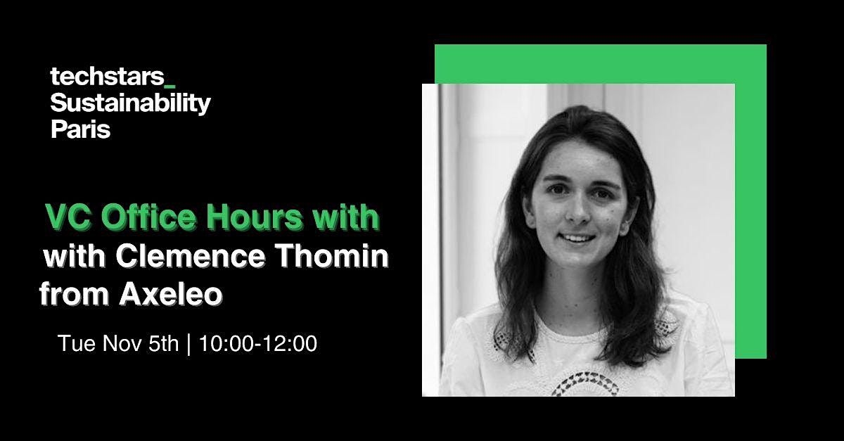 VC Office Hours w\/Clemence Thomin from Axeleo Capital