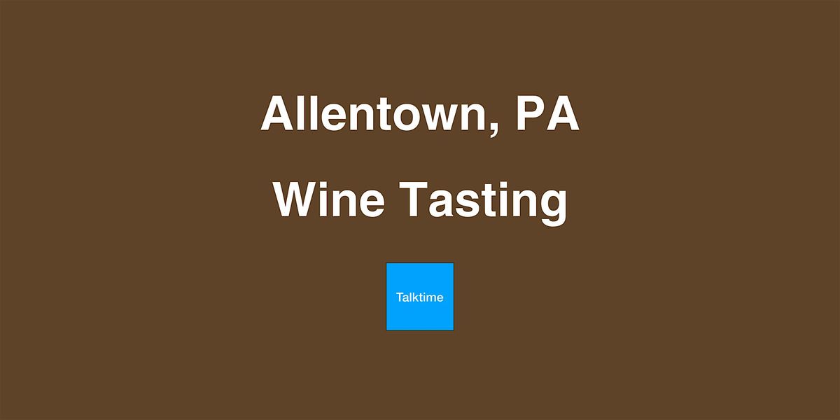 Wine Tasting - Allentown