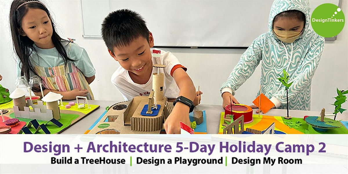 Design + Architecture: 5-day Camp 2