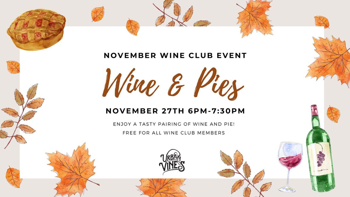 November Wine Club Event: Wine & Pies and SINGO!