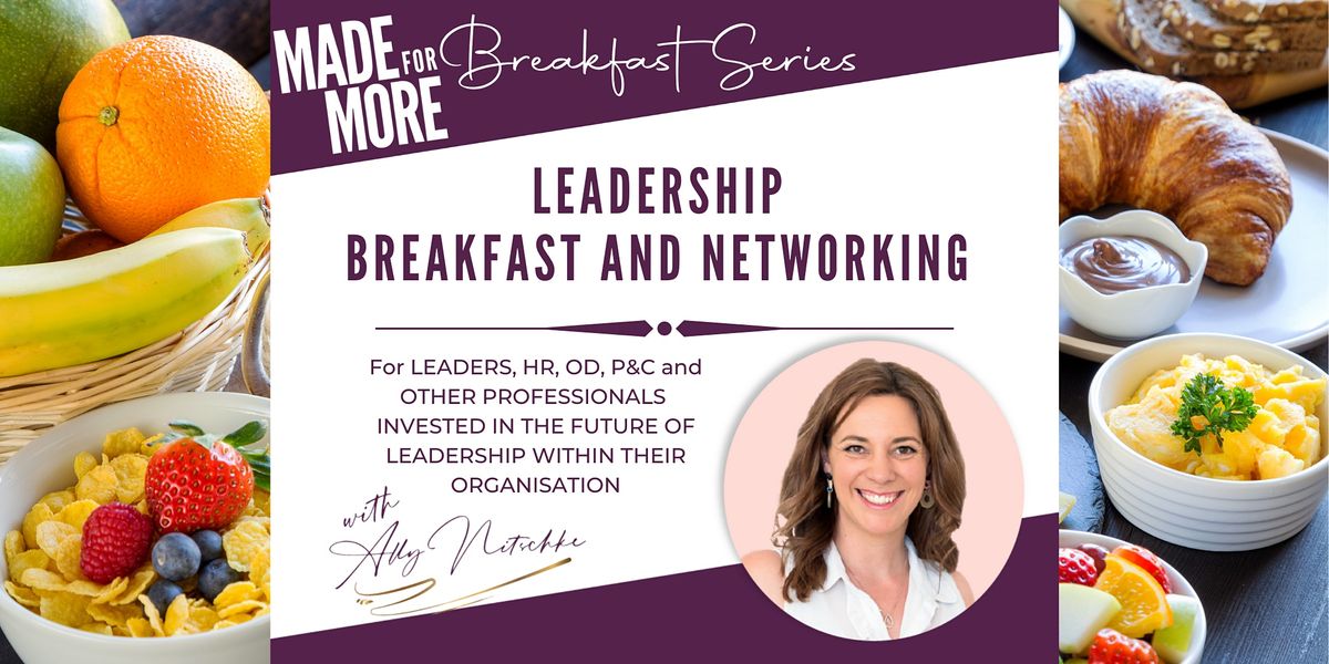 Breakfast Series: Leadership Networking