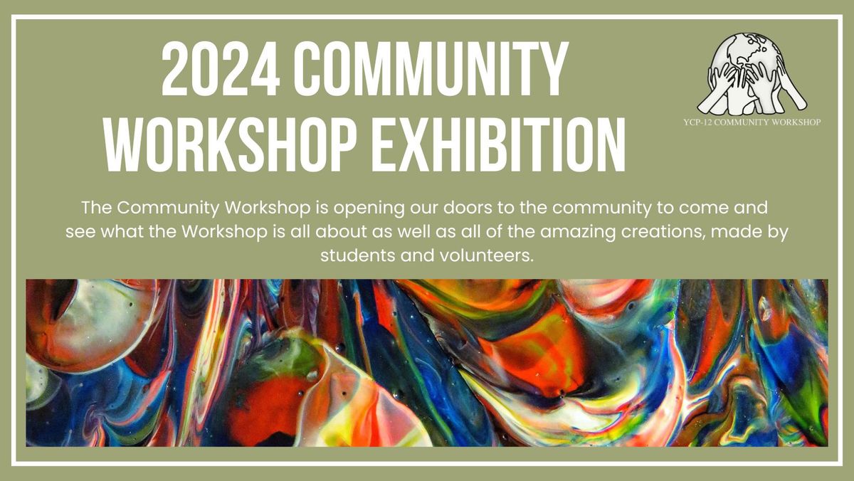 2024 Community Workshop Exhibition