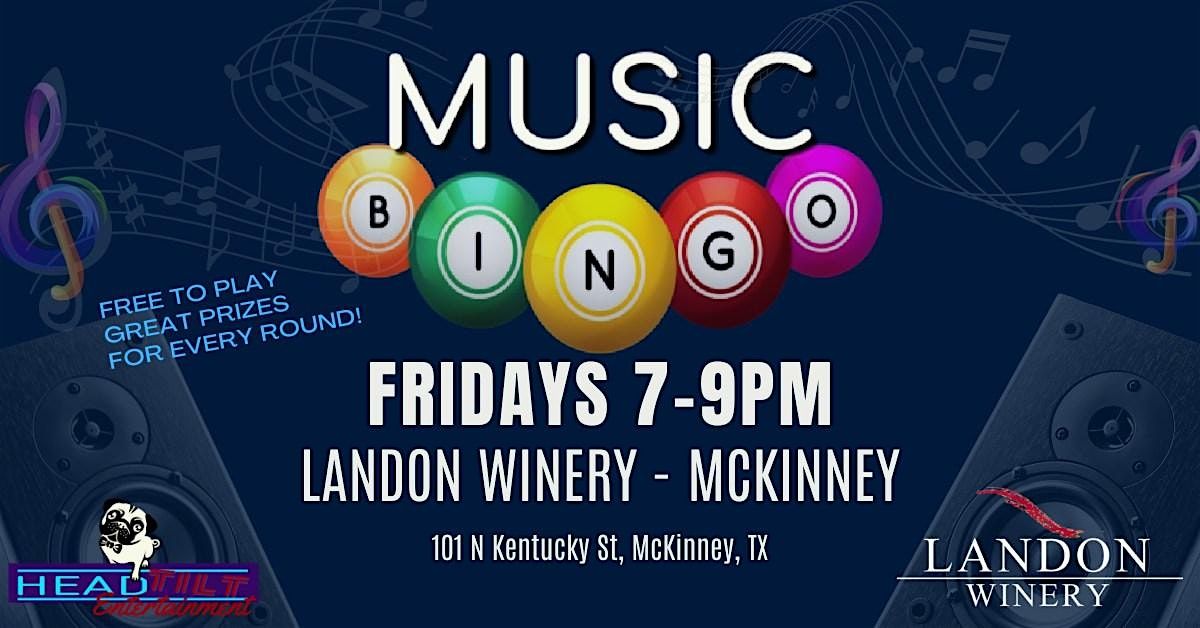 FRIDAY MUSIC BINGO NIGHT AT LANDON WINERY MCKINNEY