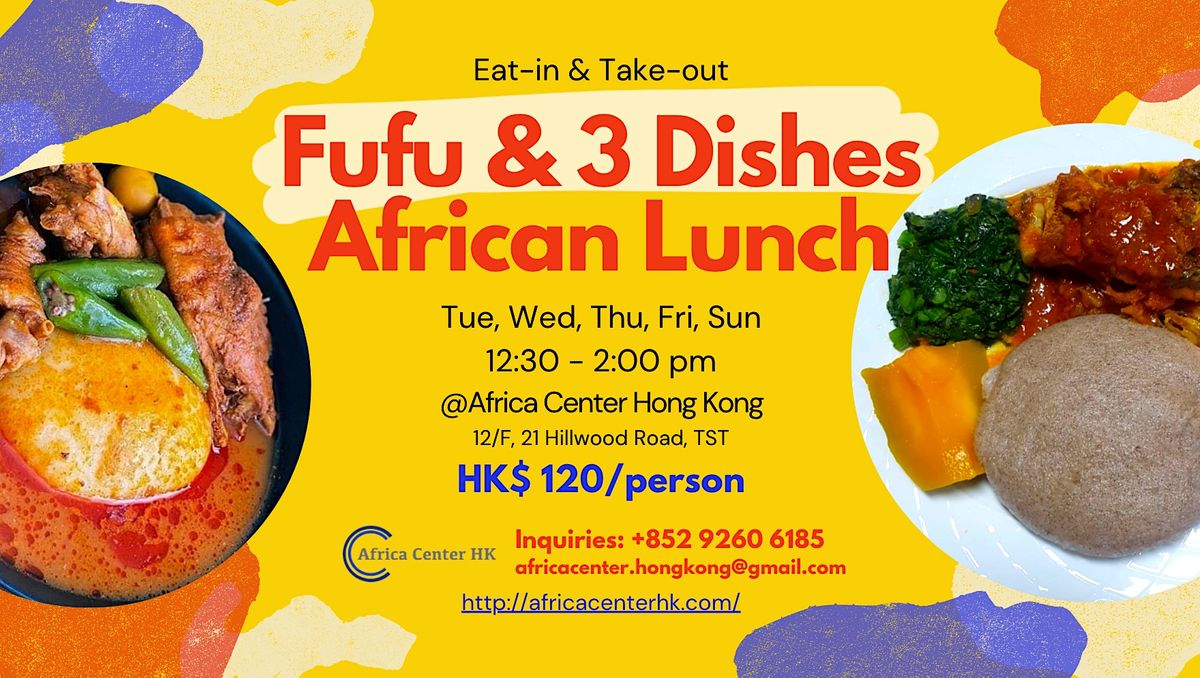 Fufu & 3 Dishes African Lunch