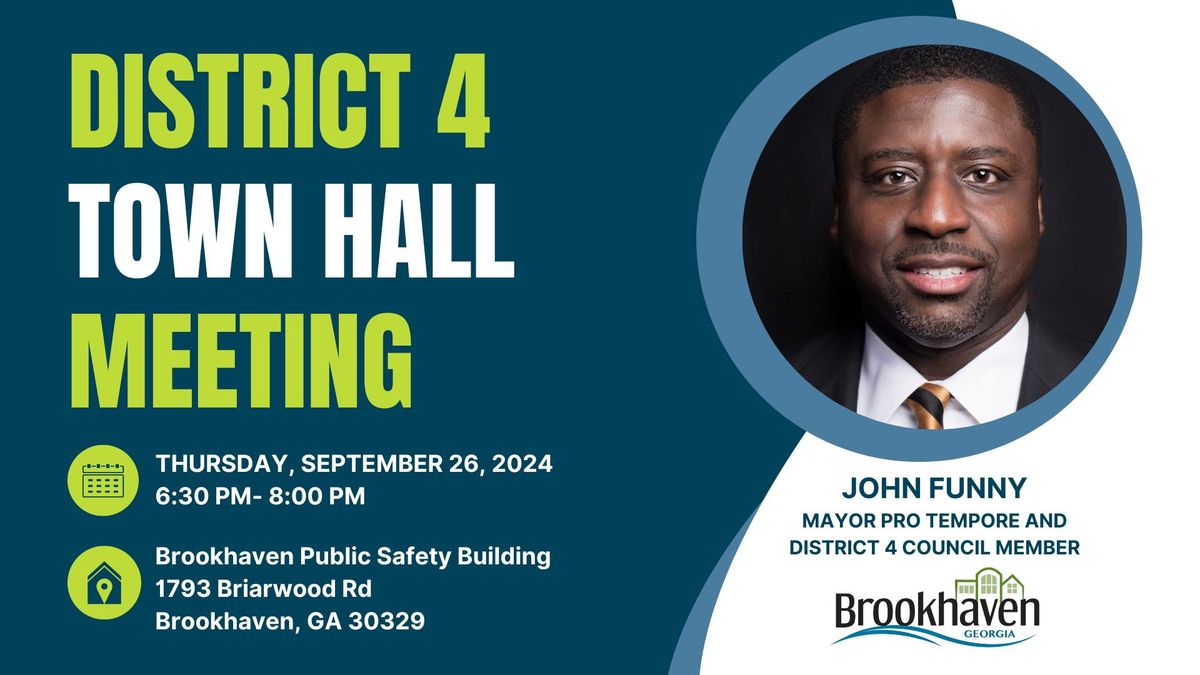 District 4 Town Hall Meeting