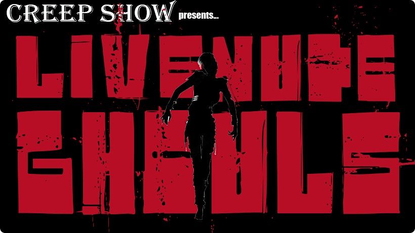 CREEP SHOW: LIVE NUDE GHOULS