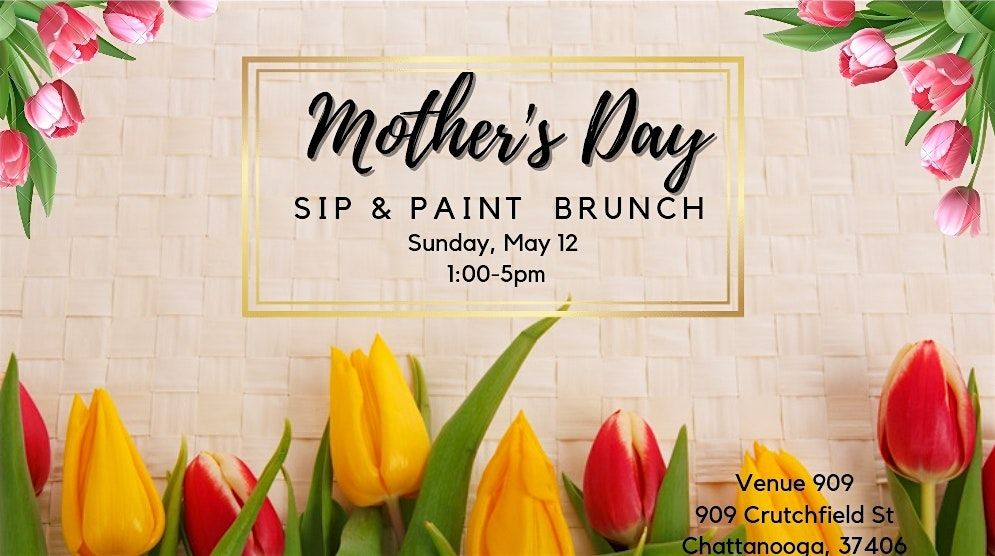 Mother's Day Sip &Paint Brunch