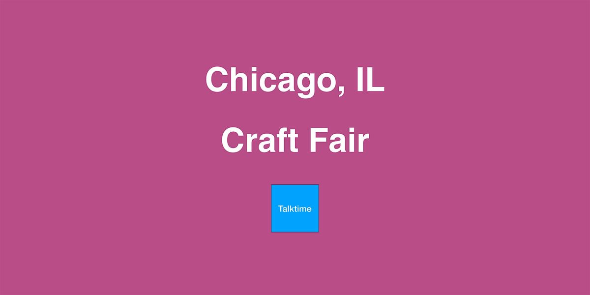 Craft Fair - Chicago