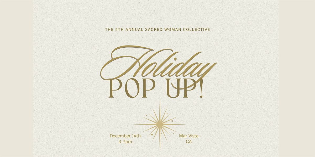 Sacred Woman Collective 5th Annual Holiday Pop Up