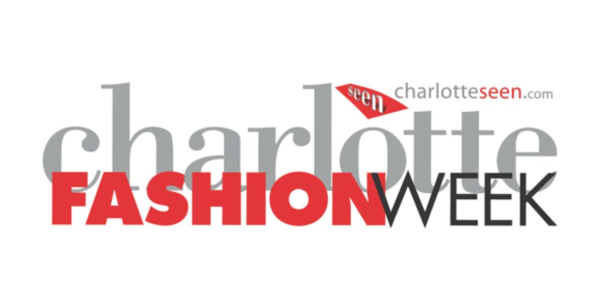 Charlotte Fashion Week - THURSDAY EVENING