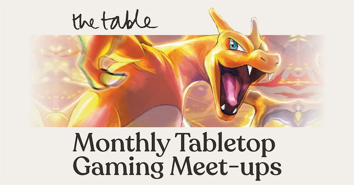 Table Top Gaming Monthly Meet-up